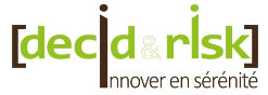 Decid & risk, innover en s&eacute;r&eacute;nit&eacute;